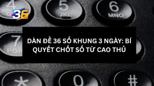 dan-de-36-so-khung-3-ngay-la-gi